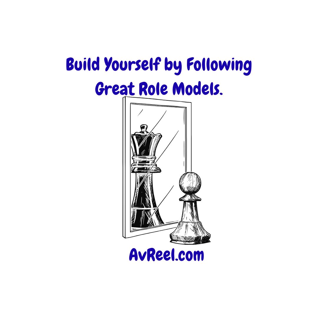Build Yourself By Following Great Role Models