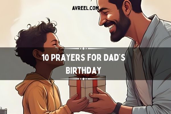 10 Prayers for Dad’s Birthday