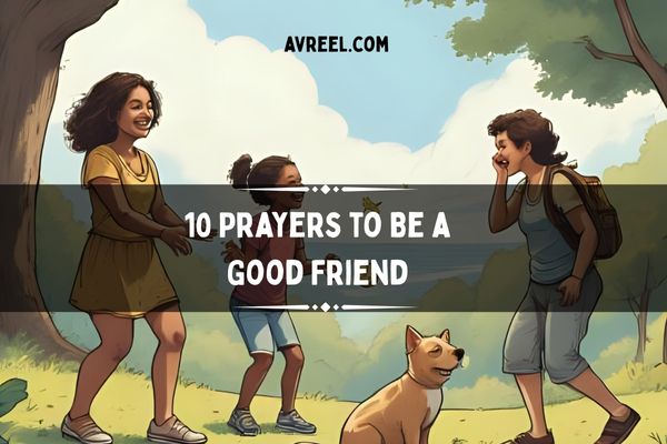 10 Prayers to Be a Good Friend